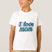 Blue Love for Mom Tシャツ (正面)