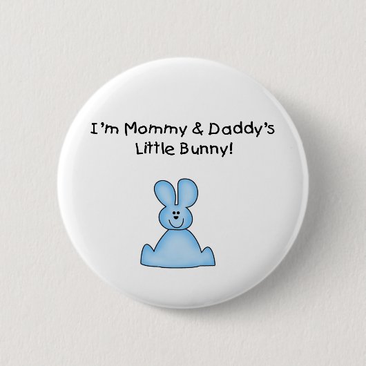 Blue Mommy and Daddy's Little Bunny Tシャツ 缶バッジ (正面)