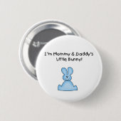 Blue Mommy and Daddy's Little Bunny Tシャツ 缶バッジ (正面&裏面)