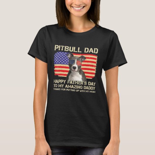 Blue Nose Pitbull Dad Happy Fathers Day To My Amaz Tシャツ (正面)