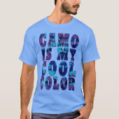 Blue Purple Camo Is My Cool Color Unisex Tシャツ (正面)