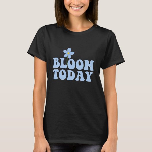 Blue Retro “Bloom Today” Flower Design Tシャツ (正面)