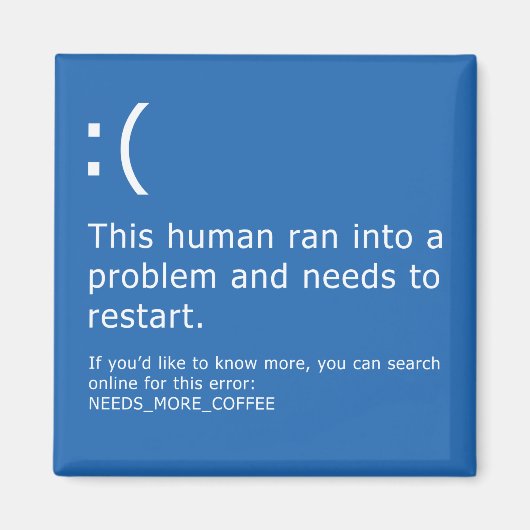 Blue Screen of Death - Coffee Error マグネット (正面)