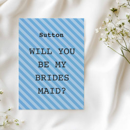 Blue Stripe “Will You Be My Bridesmaid?” Proposal 招待状