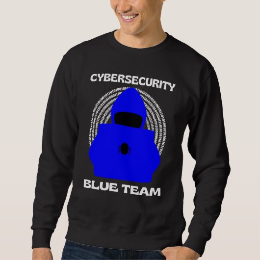 Blue Team Cybersecurity Hacking Ethical Hacker Cyb スウェットシャツ (正面)
