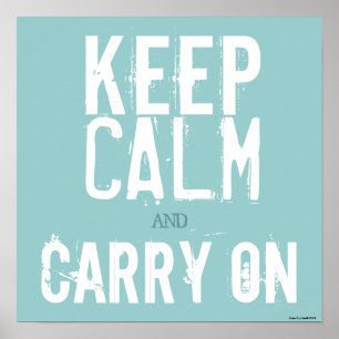 Blue & White Keep Calm and Carry On Art Poster ポスター