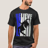 Blue Womens Believe Dance Inspirational Dancer Gir Tシャツ (正面)