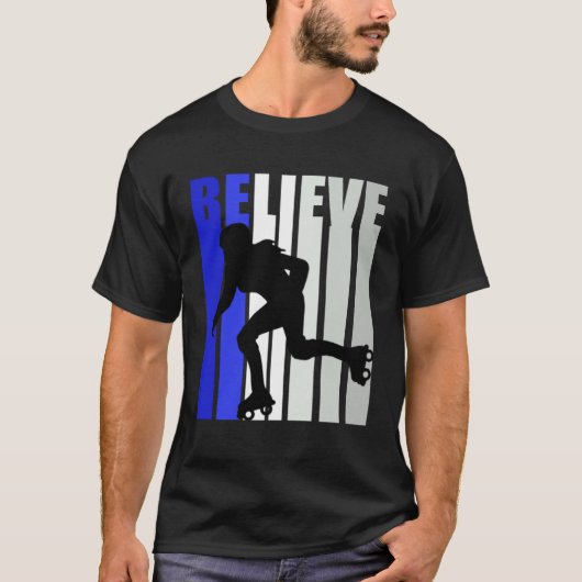 Blue Womens Believe Roller Skating Inspirational S Tシャツ (正面)