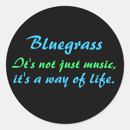 Bluegrass：音楽だけでなく、生活の方法 ラウンドシール (正面)