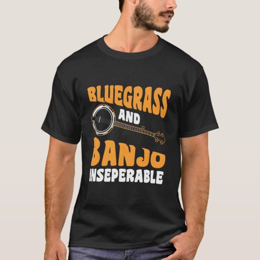 Bluegrass And Banjo Inseperable Tシャツ (正面)