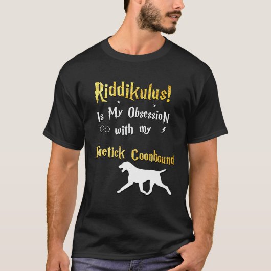 Bluetick Coonhound Riddikulus Bluetick Coonhound Tシャツ (正面)