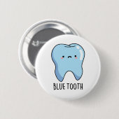 BluetoothテクニおもしろいカルBlue Tooth Pun 缶バッジ (正面&裏面)