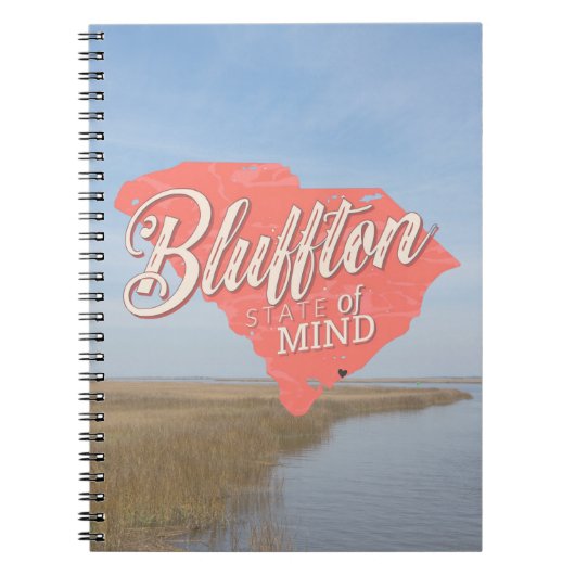 Bluffton State of Mind Lowcountry South Carolina ノートブック (正面)