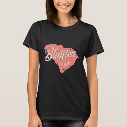 Bluffton State of Mind Lowcountry South Carolina Tシャツ (正面)