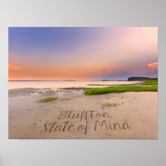 Bluffton State of Mind Written in Sand SC Beach ポスター (正面)