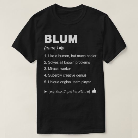 Blum名定義ファミリを意味おもしろいする Tシャツ (デザイン正面)