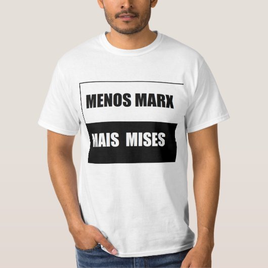 Blusa menos marx mais mises tシャツ (正面)
