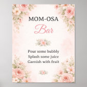 Blush Floral Mom-Osa Bar Baby Shower Sign ポスター (正面)