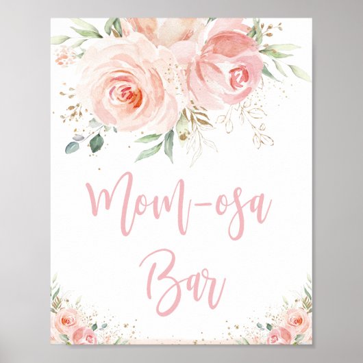 Blush Pink Floral Mom-osa Bar Baby Shower Sign ポスター (正面)