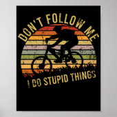 BMXバイ後を追クの愚かなことはやめろ ポスター (正面)