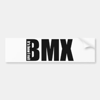BMX -それは私がいかに転がるかです バンパーステッカー