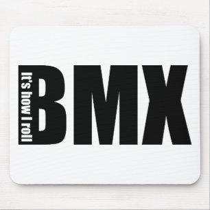 BMX -それは私がいかに転がるかです マウスパッド