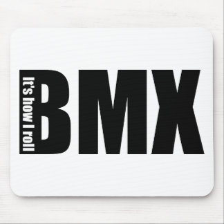 BMX -それは私がいかに転がるかです マウスパッド