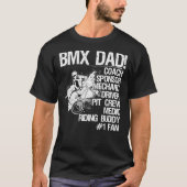 Bmx Dad Coach Sponsor Mechanic Driver (on back) C Tシャツ (正面)