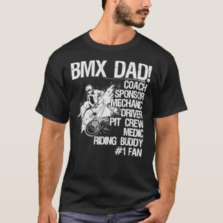 Bmx Dad Coach Sponsor Mechanic Driver (on back)  C Tシャツ
