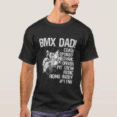 Bmx Dad Coach Sponsor Mechanic Driver (on back) Tシャツ (正面)