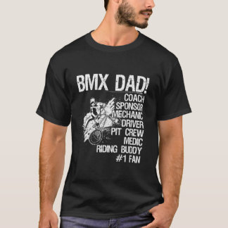 Bmx Dad Coach Sponsor Mechanic Driver (on back) Tシャツ