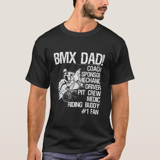 Bmx Dad Coach Sponsor Mechanic Driver (on back) Tシャツ (正面)