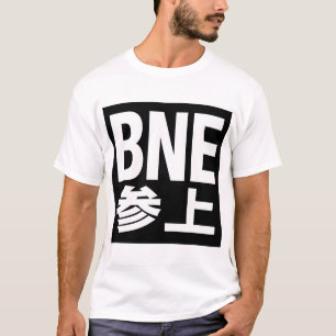 BNE参上 Tシャツ