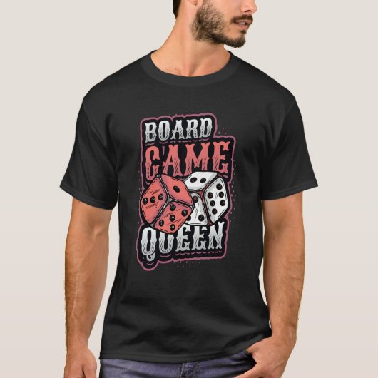 Board Game Queen Dice Tabletop Board Game Player Tシャツ (正面)