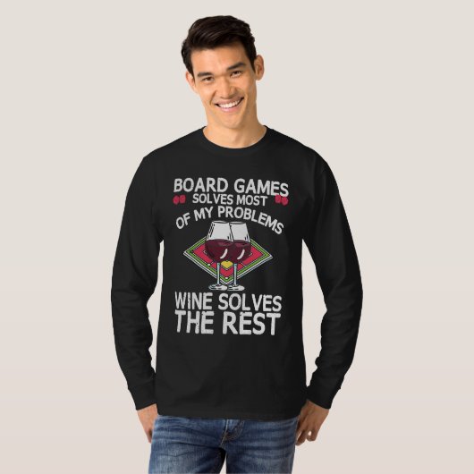 Board Games Solves Most Of My Problems Wines Solve Tシャツ (正面フル)