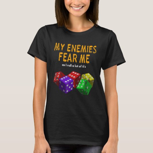 Board gaming Wargaming Fear Me I Roll 6's Distress Tシャツ (正面)