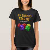 Board gaming Wargaming My Enemies Fear 転が Me 6's Tシャツ (正面)