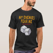 Board gaming Wargaming My Enemies Fear Me Roll 6's Tシャツ (正面)
