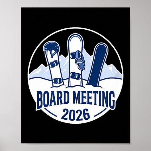 Board Meeting 2026 Funny Snowboarding Winter Srts  ポスター (正面)