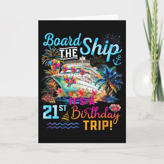 Board The Ship It's A 21st Birthday Trip Cruise Va カード (正面)