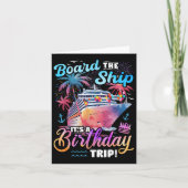 Board The Ship Its A Birthday Trip Cruise Vacation カード (正面)