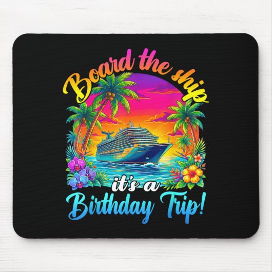 Board The Ship It's A Birthday Trip Matching Birth マウスパッド (正面)