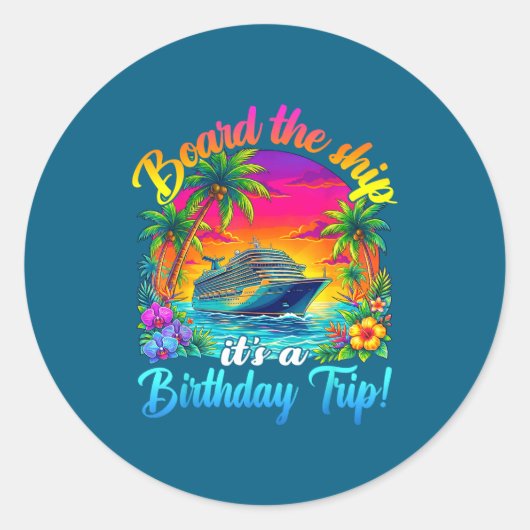 Board The Ship It's A Birthday Trip Matching Birth ラウンドシール (正面)