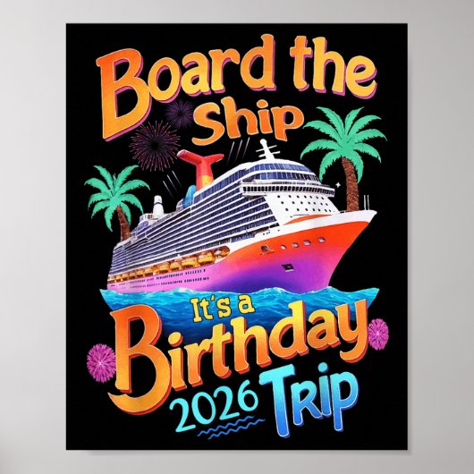 Board The Ship Its A Birthday Trip Party Cruise Sq ポスター (正面)