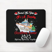 Board The Ship It's A Family Christmas Cruise 2025 マウスパッド (マウス)