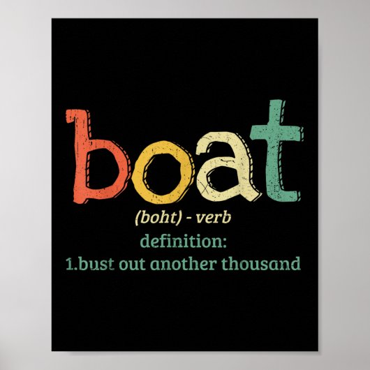 Boat Definition Bust Out Another Thousand Funny Bo ポスター (正面)