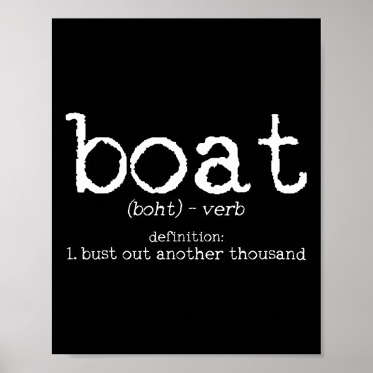 Boat Definition Bust Out Another Thousand Funny Bo ポスター (正面)