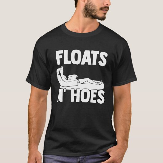 Boat Trip Float Tubing River Floats n'Hoes Tシャツ (正面)