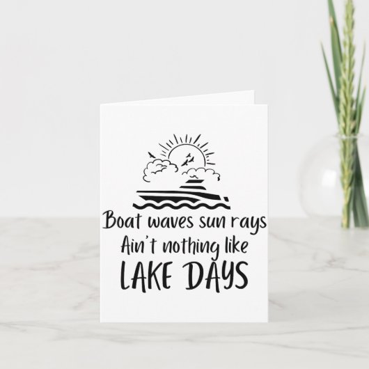 Boat Waves Sun Rays Ain't Nothing Like Lake Days F カード (正面)