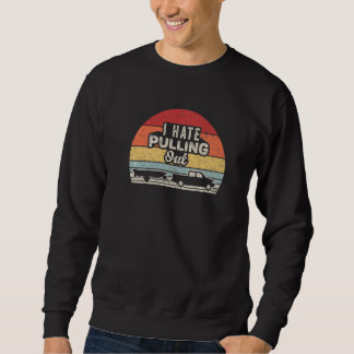 Boating Boat Captain Vintage Retro I Hate Pulling スウェットシャツ
